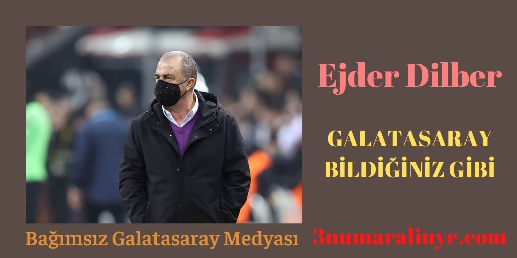GALATASARAY BİLDİĞİNİZ GİBİ