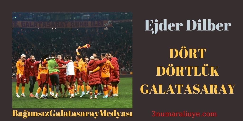 DÖRT DÖRTLÜK GALATASARAY