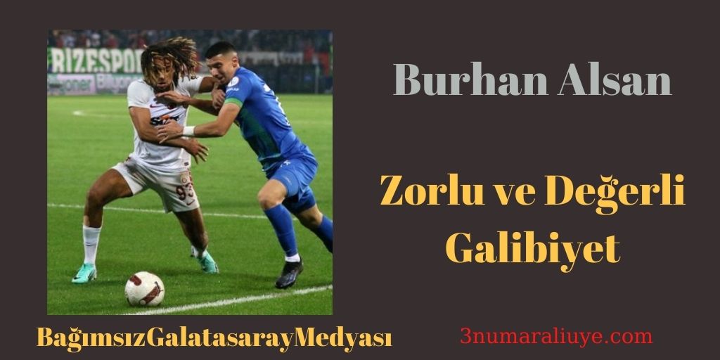 Zorlu ve Değerli Galibiyet