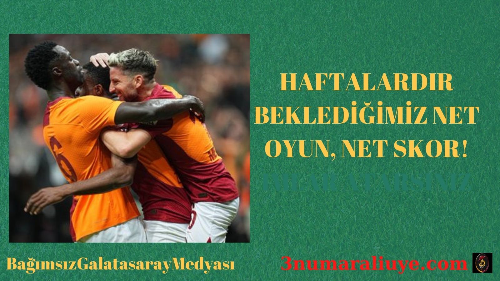 HAFTALARDIR BEKLEDİĞİMİZ NET OYUN, NET SKOR!