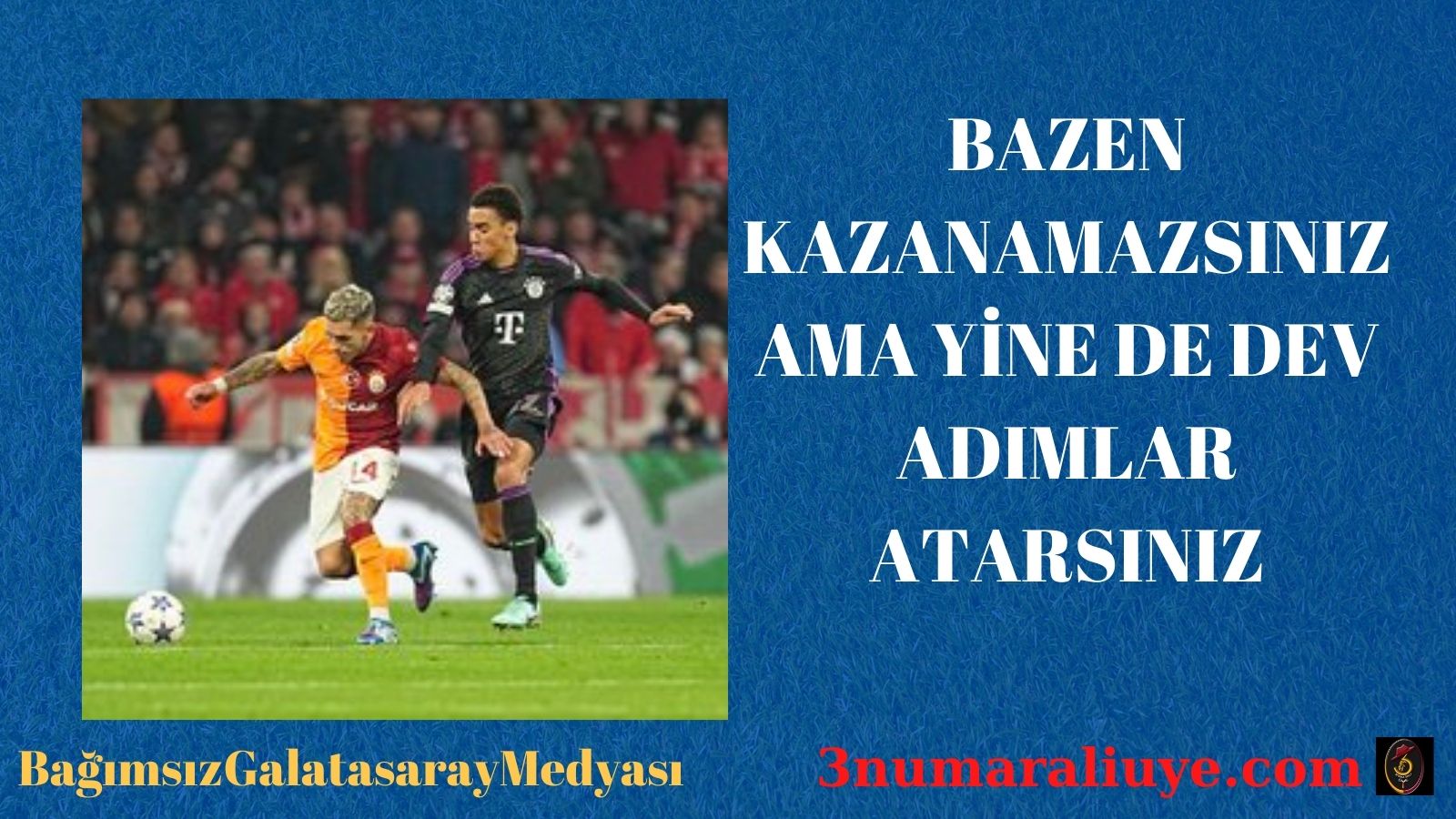 BAZEN KAZANAMAZSINIZ AMA YİNE DE DEV ADIMLAR ATARSINIZ