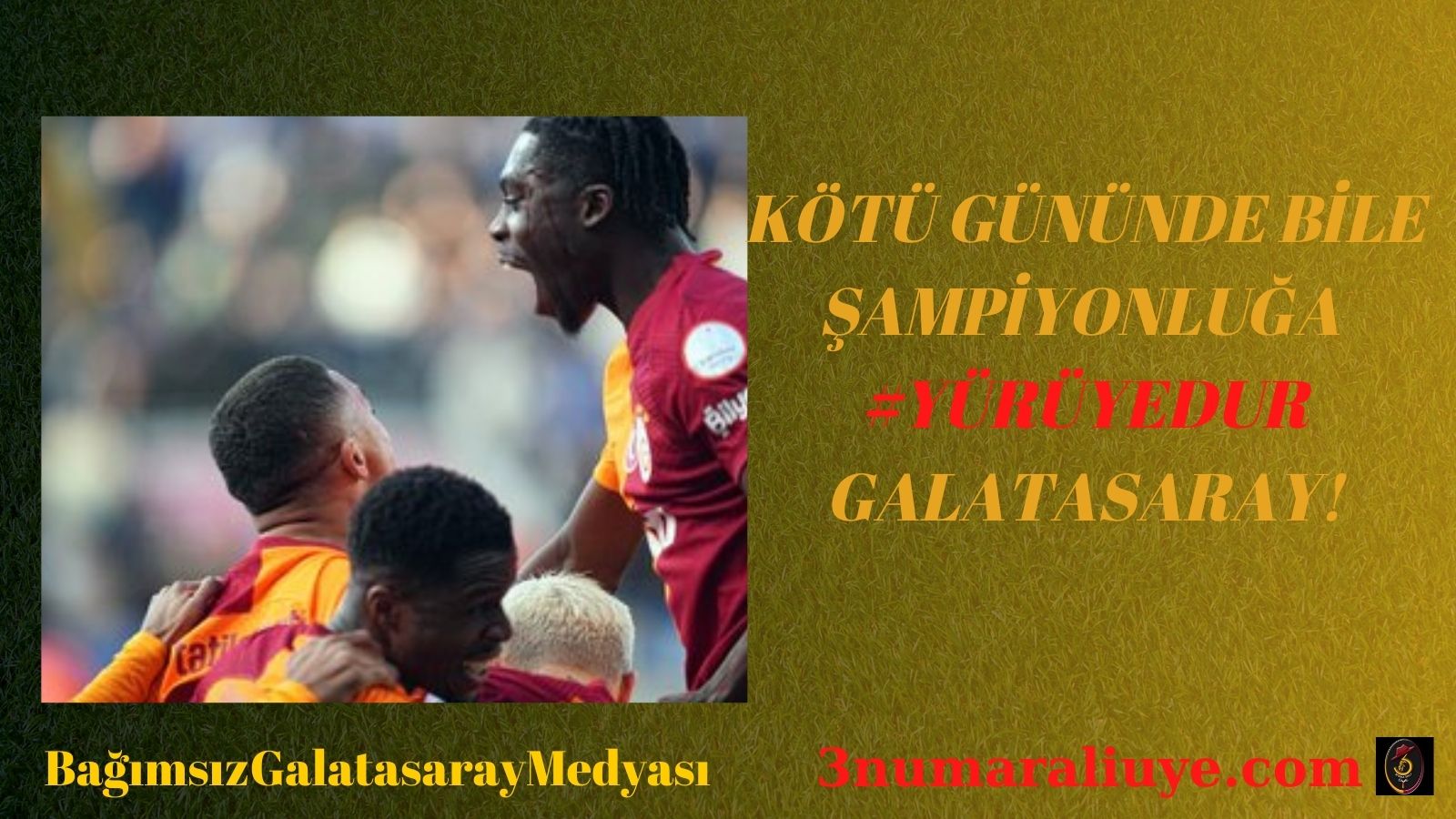 KÖTÜ GÜNÜNDE BİLE ŞAMPİYONLUĞA #YÜRÜYEDUR GALATASARAY!