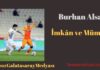 İmkân ve Mümkün Burhan Alsan